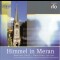 HIMMEL IN MERAN - Deutsche Orgelromantik - Martina Apitz - Rose Kirn, organ
